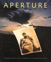 Cover of: Aperture 139: Strong Hearts: Native American Visions and Voices (Aperture)