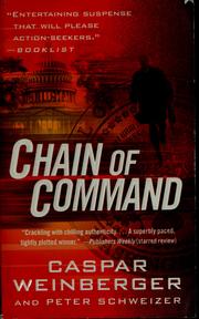 Cover of: Chain of command by Caspar W. Weinberger