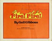 Cover of: Fire! Fire! by Gail Gibbons
