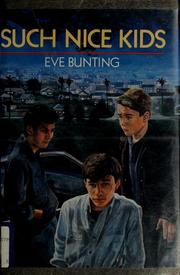 Cover of: Such nice kids by Eve Bunting