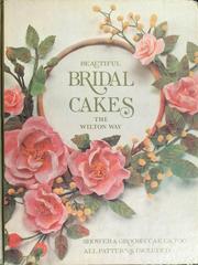 Cover of: Beautiful bridal cakes the Wilton way