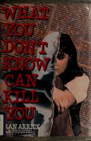 Cover of: What you don't know can kill you