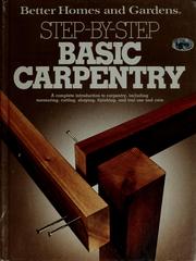 Cover of: Better homes and gardens step-by-step basic carpentry by Larry Clayton, Jim Harrold