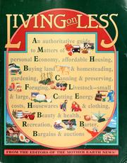 Cover of: Living on less by from the editors of the Mother earth news.