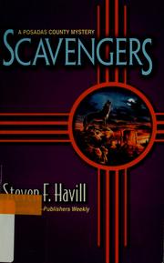 Cover of: Scavengers by Steven Havill, Steven Havill