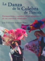 La danza de la culebra de Tlaxcala by José Fernando Serrano Pérez