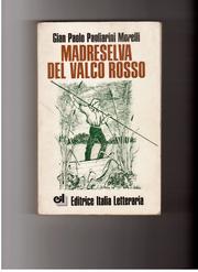 Madreselva del Valco Rosso by Gian Paolo Pagliarini Morelli