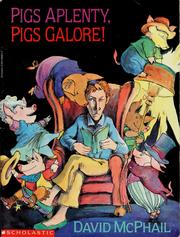 Cover of: Pigs aplenty, pigs galore! by David M. McPhail