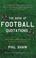 Cover of: The Book of Football Quotations