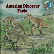 Cover of: Amazing dinosaur facts by Robert A. Bell