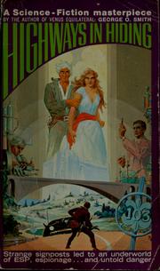 Cover of: Highways in hiding by George Oliver Smith