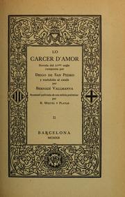 Cover of: Lo carcer d'amor: Traduhida al català per Bernadí Vallmanya. Novament publicada ab una noticia preliminar per R. Miquel y Planas