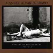 Cover of: Manuel Alvarez Bravo (Aperture Masters of Photography)