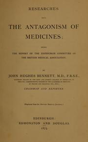 Cover of: Researches into the antagonism of medicines: being the report of the Edinburgh Committee of the British Medical Association