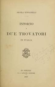Cover of: Intorno a due trovatori in Italia by Nicola Zingarelli
