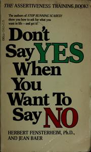 Cover of: Don't say yes when you want to say no
