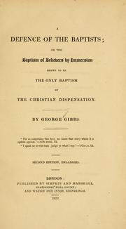 Cover of: A defence of the Baptists: or, The baptism of believers by immersion shewn to be the only baptism of the Christian dispensation