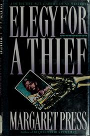 Cover of: Elegy for a thief by Margaret L. Press
