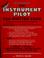 Cover of: Instrument pilot