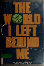 Cover of: The world I left behind me