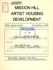Cover of: Mission hill artist housing development, cdag application by Boston (Mass.). Public Facilities Dept.