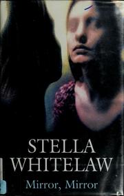 Cover of: Mirror mirror by Stella Whitelaw