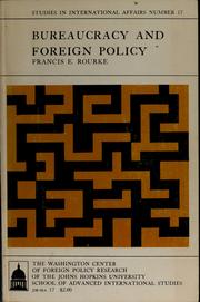 Cover of: Bureaucracy and foreign policy by Francis E. Rourke