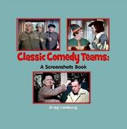 Cover of: Classic Comedy Teams: A Screenshots Book