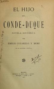 Cover of: El hijo del Conde-Duque by Emilio Cotarelo y Mori