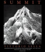 Cover of: Summit : Vittorio Sella : Mountaineer and Photographer  by 