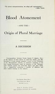 Cover of: Blood Atonement and the Origin of Plural Marriage: A Discussion