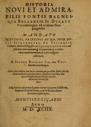 Cover of: Historia novi et admirabilis fontis balneique Bollensis in Ducatu Vvirtembergico ad acidulas Goepingenses ...