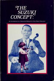 Cover of: The Suzuki concept: an introduction to a successful method for early music education