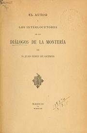 Cover of: El autor y los interlocutores de los Dialogos de la Monteria