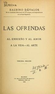 Cover of: Las ofrendas by Balbino Dávalos, Balbino Dávalos