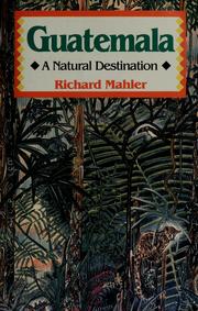 Cover of: Guatemala by Richard Mahler