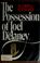 Cover of: The possession of Joel Delaney