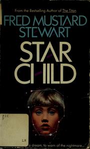 Cover of: Star child | Fred Mustard Stewart