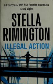 Cover of: Illegal action by Stella Rimington