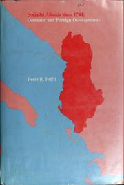 Cover of: Socialist Albania since 1944 by Peter R. Prifti