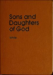 Cover of: Sons and daughters of God by Ellen Gould Harmon White