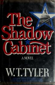 The shadow cabinet by W. T. Tyler