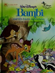 Cover of: Walt Disney's Bambi and his forest adventures: a book about friendship