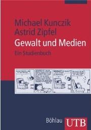 Cover of: Gewalt und Medien: Ein Studenhandbuch