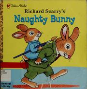 Cover of: Richard Scarry's Naughty bunny by Richard Scarry