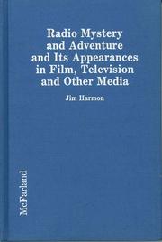 Cover of: Radio mystery and adventure: and its appearances in film, television, and other media