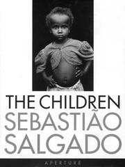 Cover of: Sebastiao Salgado: The Children