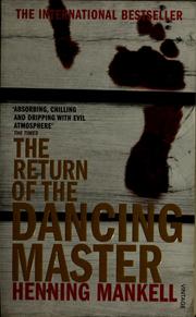 Cover of: The return of the dancing master by Henning Mankell