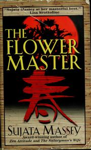 Cover of: The flower master by Sujata Massey