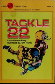 Cover of: Tackle 22 | Louise Munro Foley